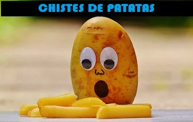 chistes de patatas